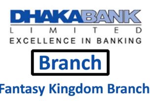 Dhaka Bank Fantasy Kingdom Branch, Dhaka All Information