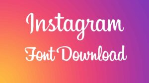 Instagram Font Download For Free 2023