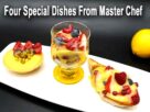 Four Special Dishes From Master Chef