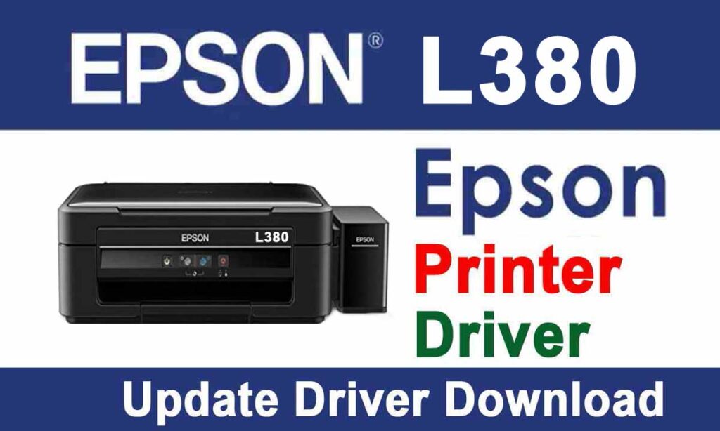 Epson L380 Printer Driver Download For Free 2024